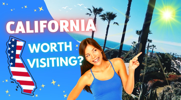 is california worth visiting